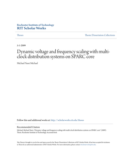 Dynamic Voltage and Frequency Scaling with Multi-Clock Distribution Systems on SPARC Core" (2009)