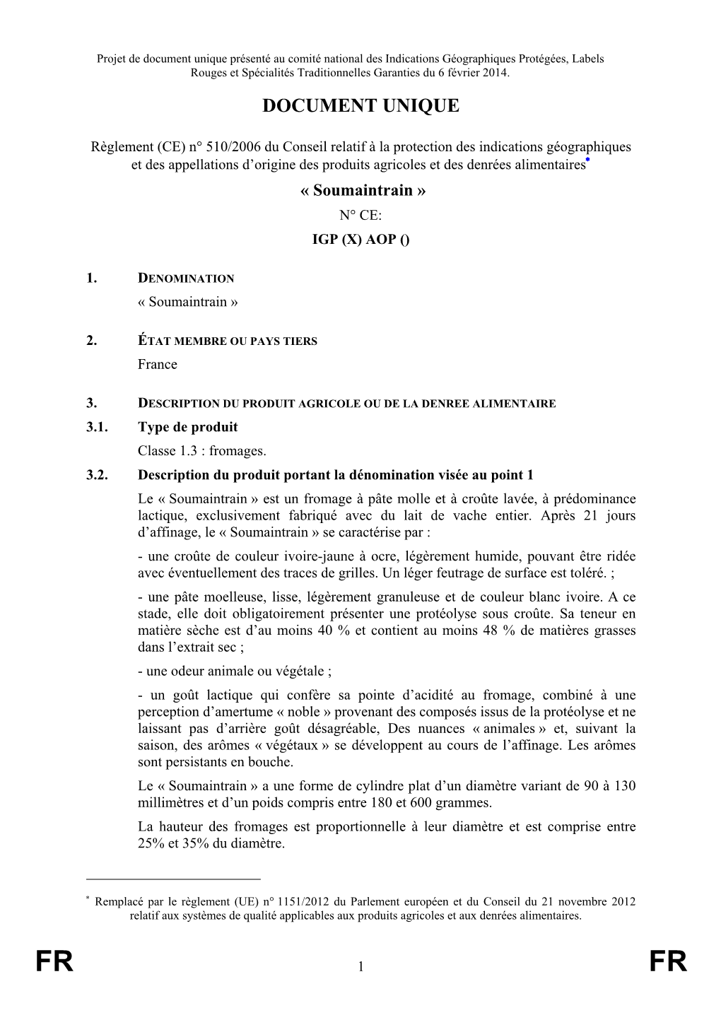 Document Unique Présenté Au Comité National Des Indications Géographiques Protégées, Labels Rouges Et Spécialités Traditionnelles Garanties Du 6 Février 2014