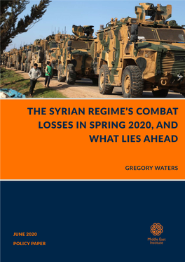 The Syrian Regime's Combat Losses in Spring 2020, and What Lies