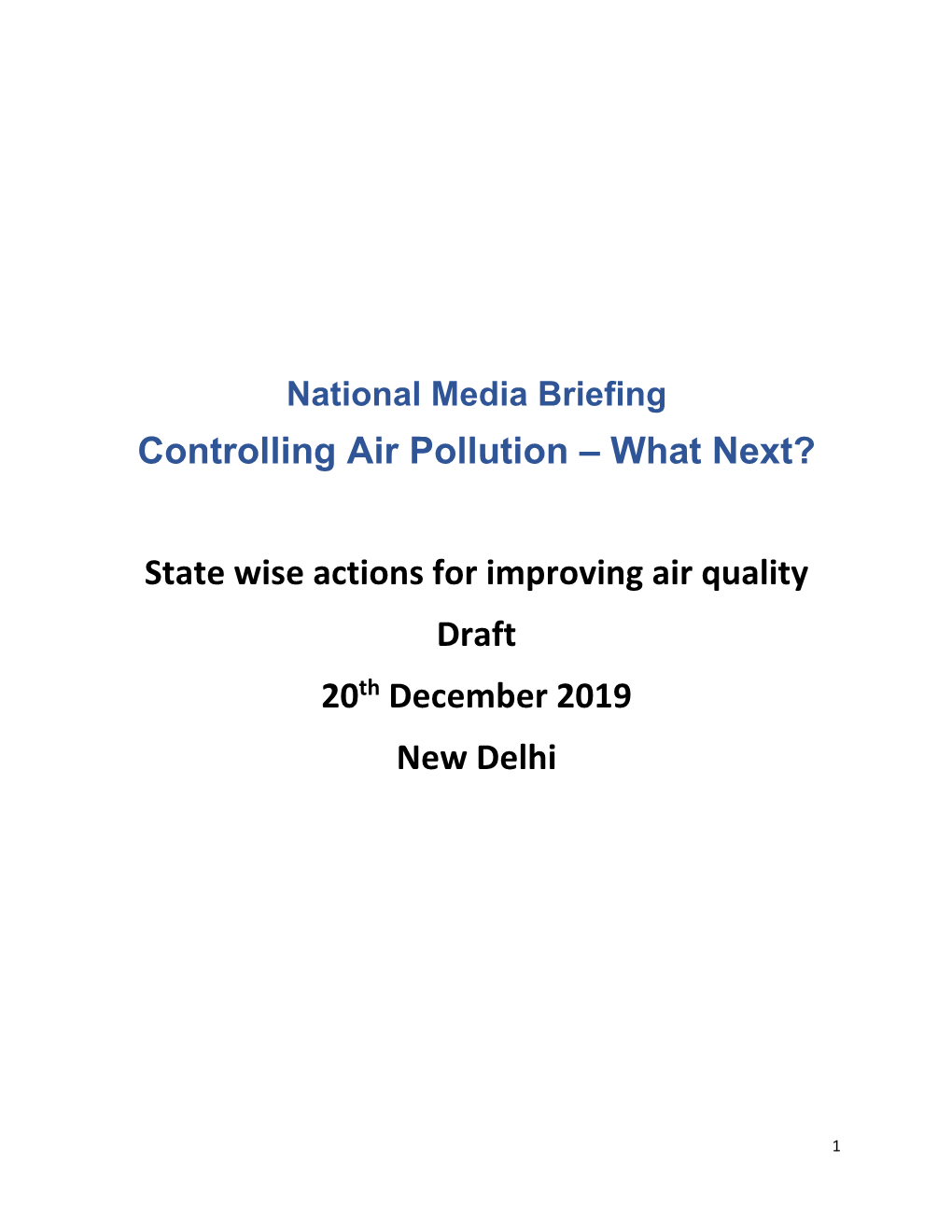 Controlling Air Pollution – What Next? State Wise Actions for Improving Air Quality Draft 20Th December 2019 New Delhi