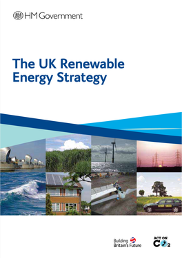 The UK Renewable Energy Strategy Cm 7686