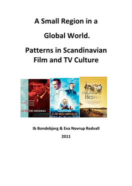 A Small Region in a Global World. Patterns in Scandinavian Film and TV Culture