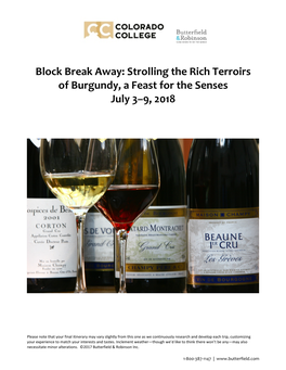 Block Break Away: Strolling the Rich Terroirs of Burgundy, a Feast for the Senses July 3–9, 2018