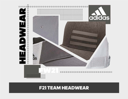 F21 Team Headwear Table of Contents