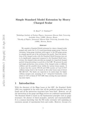 Simple Standard Model Extension by Heavy Charged Scalar