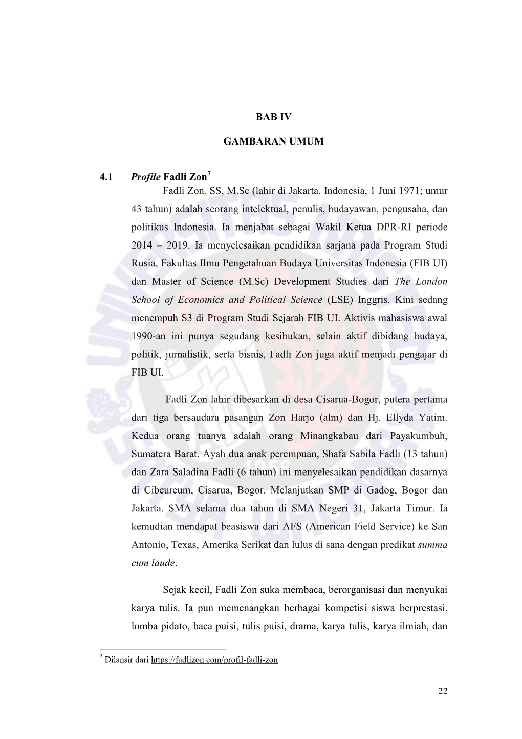 BAB IV GAMBARAN UMUM 4.1 Profile Fadli Zon Fadli Zon, SS, M.Sc
