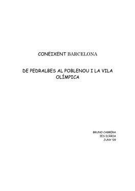 Coneixent Barcelona De Pedralbes Al Poblenou I La