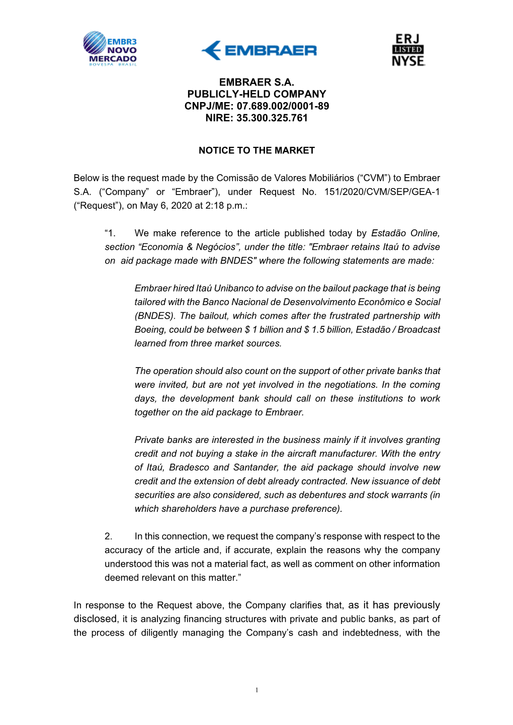 Embraer S.A. Publicly-Held Company Cnpj/Me: 07.689.002/0001-89 Nire: 35.300.325.761