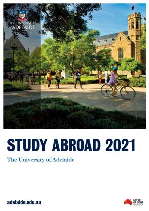 STUDY ABROAD 2021 the University of Adelaide