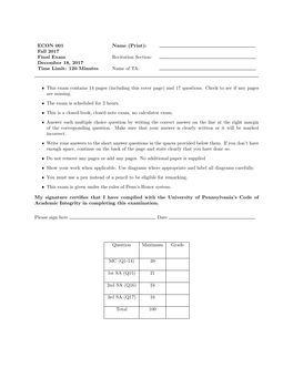 Fall 2017 Final Exam Recitation Section: December 18, 2017 Time Limit: 120 Minutes Name of TA