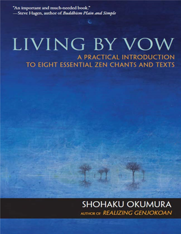Living by Vow: a Practical Introduction to Eight Essential Zen Chants And