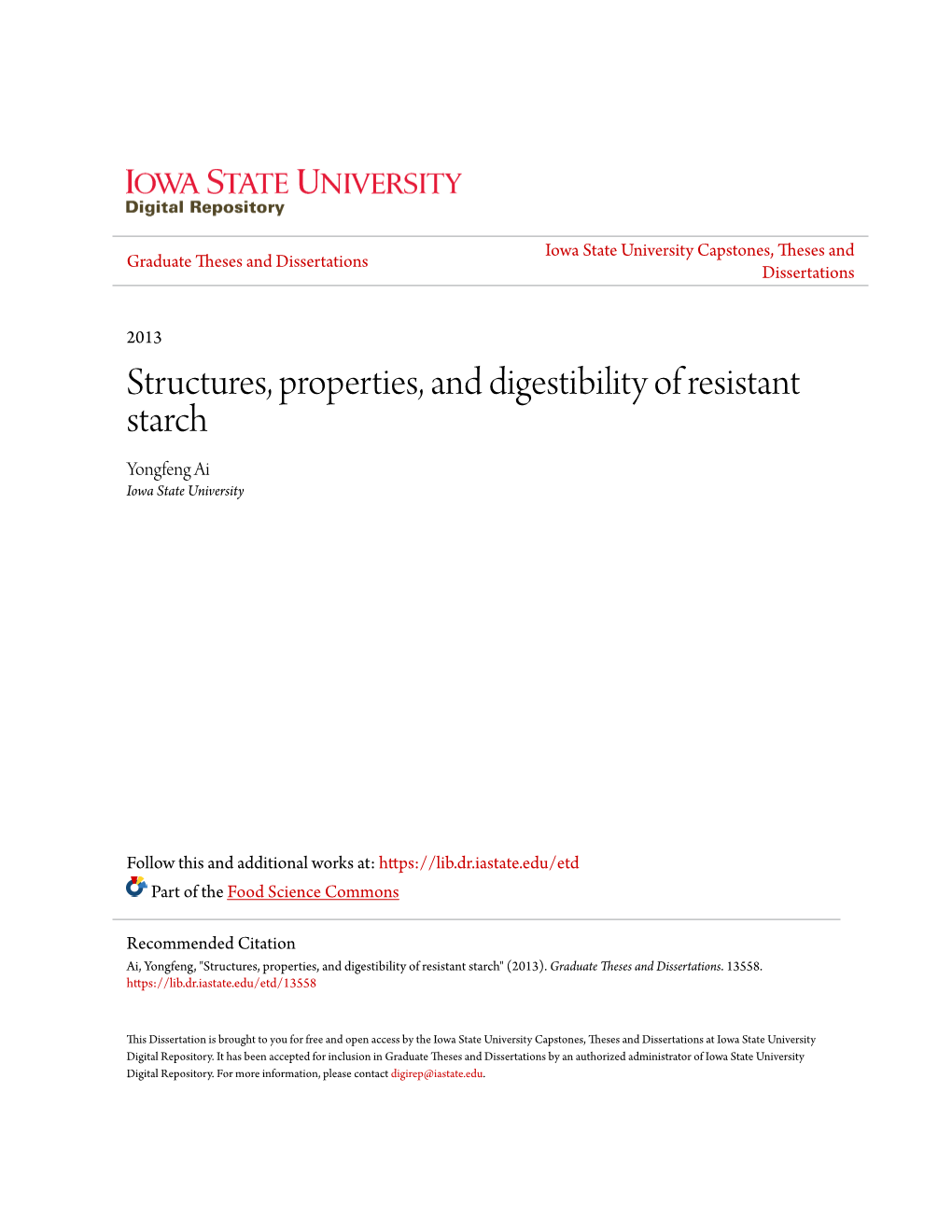 Structures, Properties, and Digestibility of Resistant Starch Yongfeng Ai Iowa State University