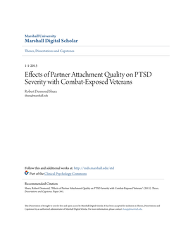 Effects of Partner Attachment Quality on PTSD Severity with Combat-Exposed Veterans Robert Desmond Shura Shura@Marshall.Edu