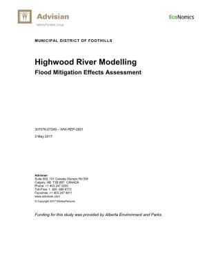 Highwood River Modelling Flood Mitigation Effects Assessment