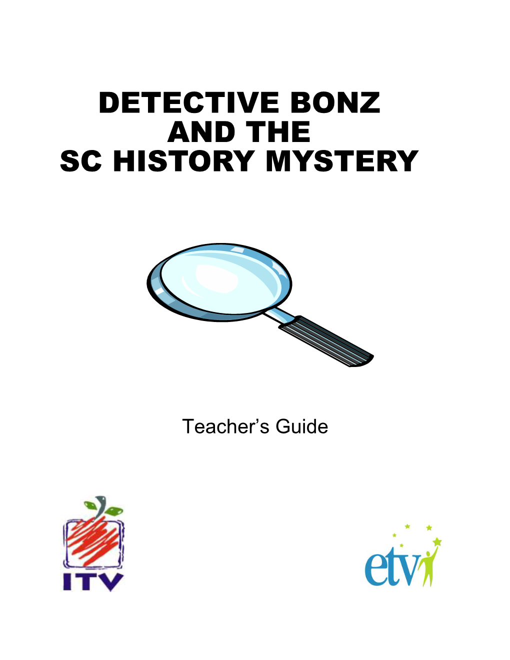 Detective Bonz and the Sc History Mystery