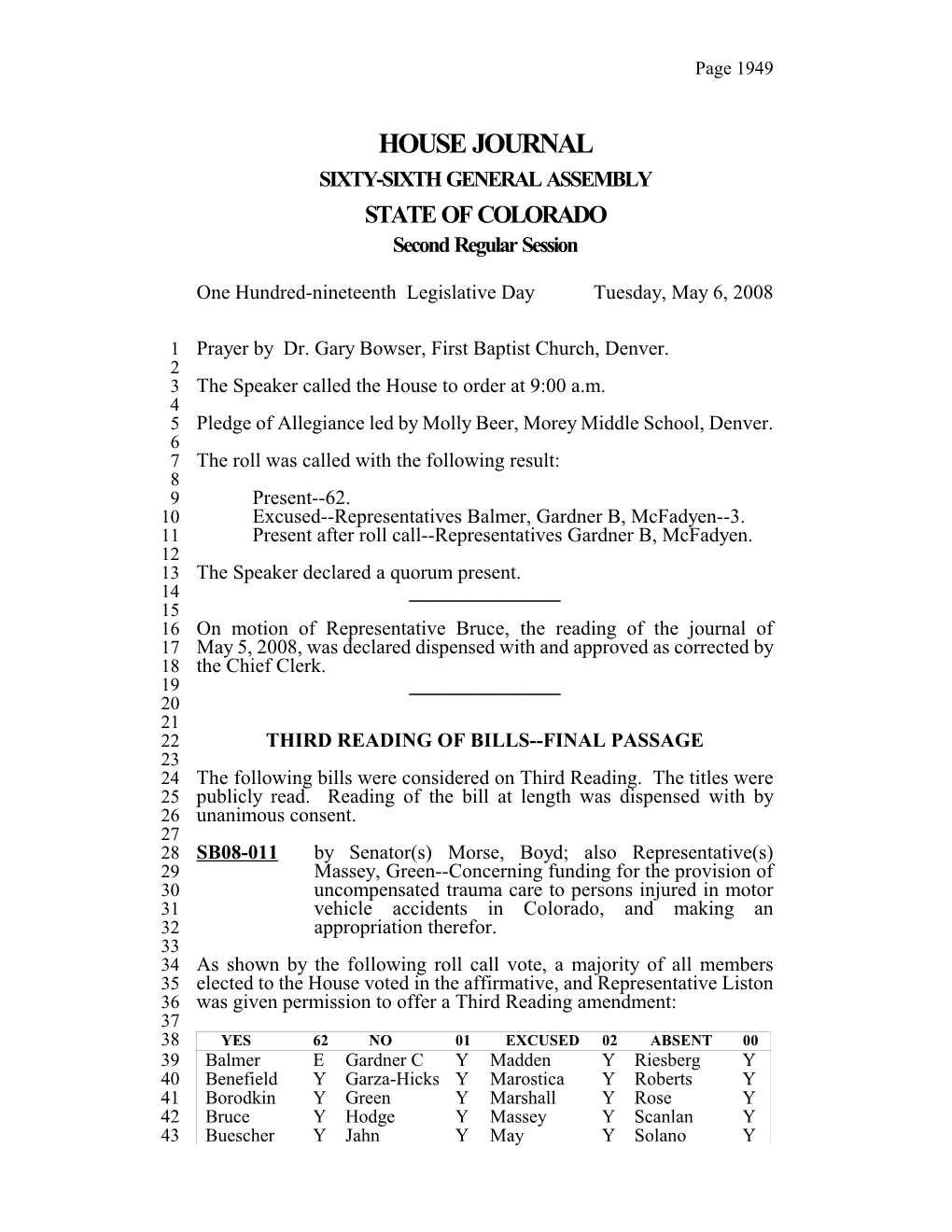 HOUSE JOURNAL SIXTY-SIXTH GENERAL ASSEMBLY STATE of COLORADO Second Regular Session