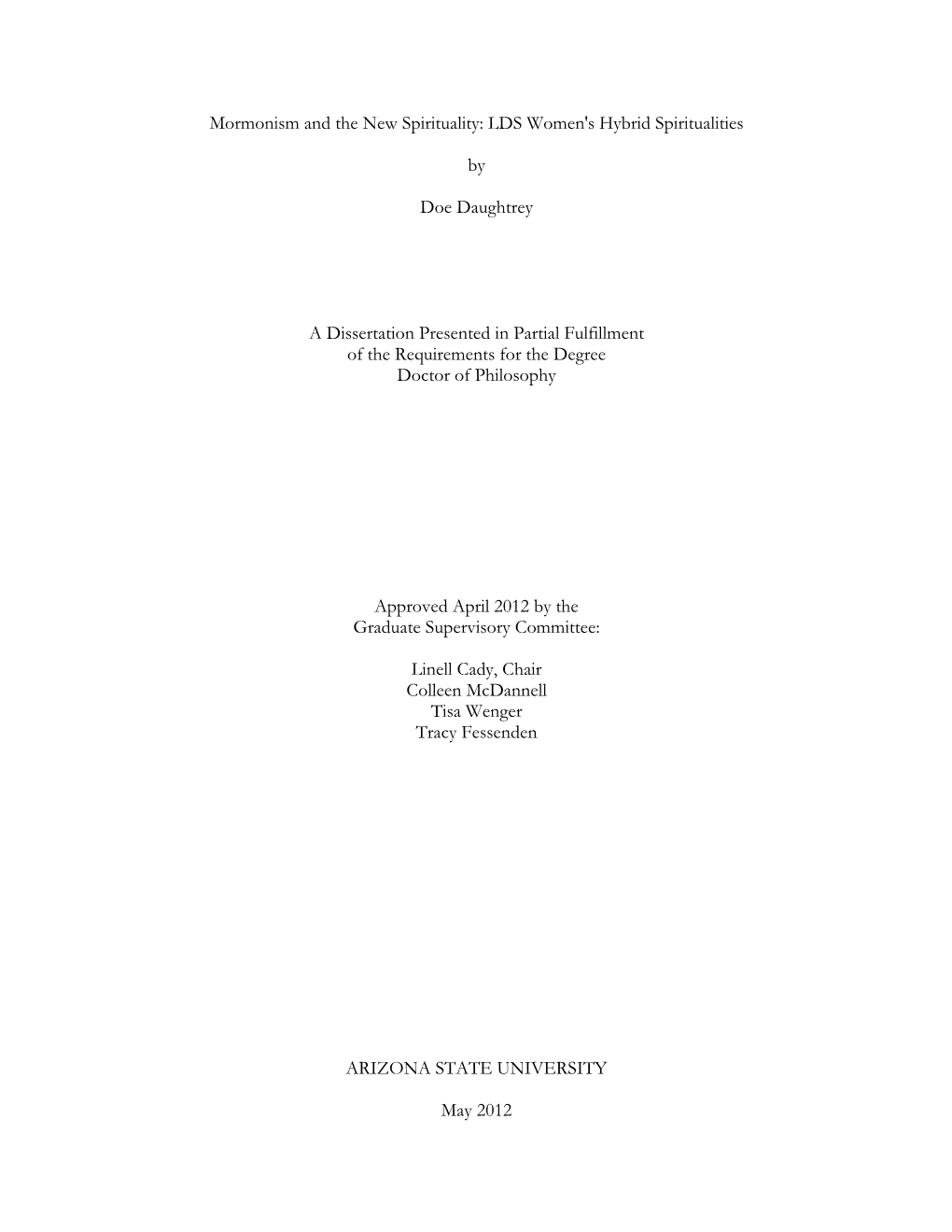 Mormonism and the New Spirituality: LDS Women's Hybrid Spiritualities by Doe Daughtrey a Dissertation Presented in Partial Fulf