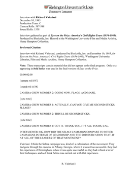 Interview with Richard Valeriani December 10, 1985 Production Team: C Camera Rolls: 587-588 Sound Rolls: 1538