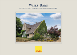 Wises Barn AMPNEY ST MARY • CIRENCESTER • GLOUCESTERSHIRE Wises Barn AMPNEY ST MARY CIRENCESTER GLOUCESTERSHIRE