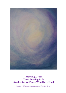 Meeting Death Transforming Life Awakening to Those Who Have Died