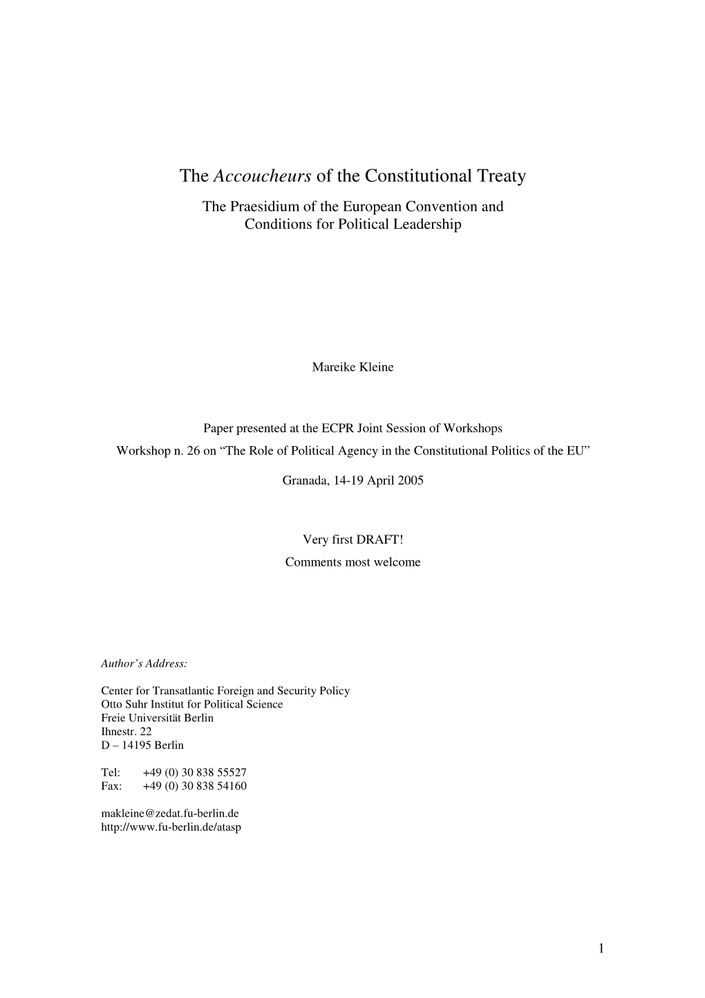 The Accoucheurs of the Constitutional Treaty the Praesidium of the European Convention and Conditions for Political Leadership