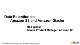 Data Retention on Amazon S3 and Amazon Glacier