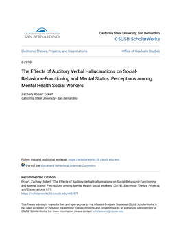 The Effects of Auditory Verbal Hallucinations on Social-Behavioral-Functioning and Mental Status: Perceptions Among Mental Health Social Workers" (2018)