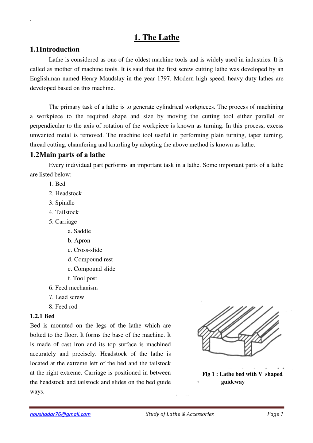 1. the Lathe 1.1 Introduction Lathe Is Considered As One of the Oldest Machine Tools and Is Widely Used in Industries