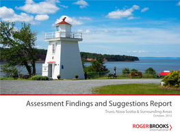 Assessment Findings and Suggestions Report Truro, Nova Scotia & Surrounding Areas October, 2015 INTRODUCTION