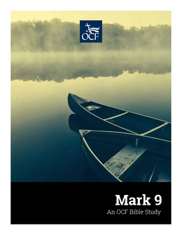 Mark 9 an OCF Bible Study Mark 9