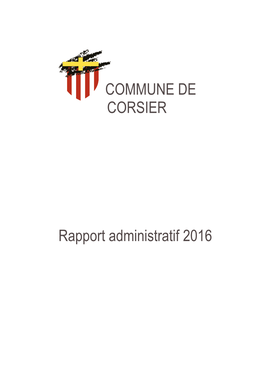 COMMUNE DE CORSIER Rapport Administratif 2016