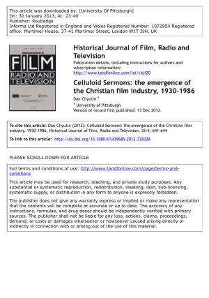 Celluloid Sermons: the Emergence of the Christian Film Industry, 1930–1986 Dan Chyutin a a University of Pittsburgh Version of Record First Published: 13 Dec 2012