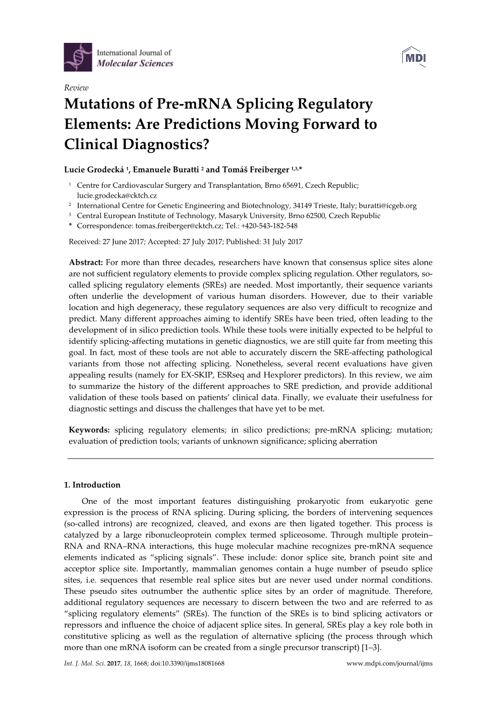 Mutations of Pre-Mrna Splicing Regulatory Elements: Are Predictions Moving Forward to Clinical Diagnostics?