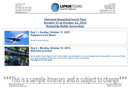Chavurat Beyachad Israel Tour October 11 to October 22, 2015 Hosted by Rabbi Aaron Katz