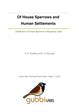Of House Sparrows and Human Settlements - Distribution of House Sparrows in Bangalore, India