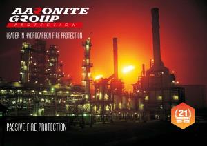 Passive Fire Protection About Us Aaronite Is a Leader Company Specialized Exclusively in the Fire Protection for Hydrocarbon Fire