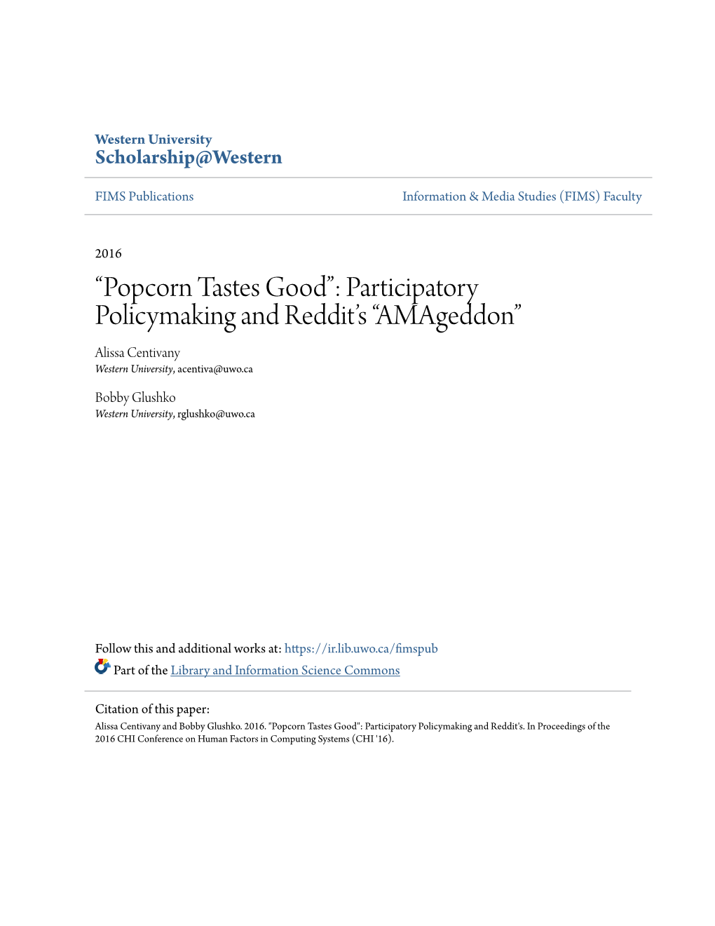 “Popcorn Tastes Good”: Participatory Policymaking and Reddit’S “Amageddon” Alissa Centivany Western University, Acentiva@Uwo.Ca
