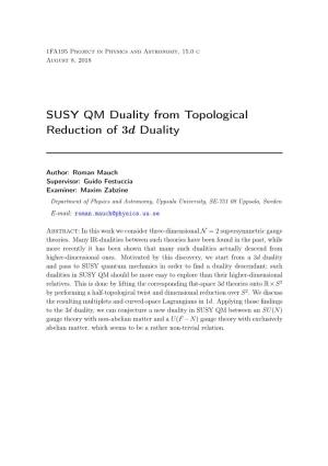SUSY QM Duality from Topological Reduction of 3D Duality