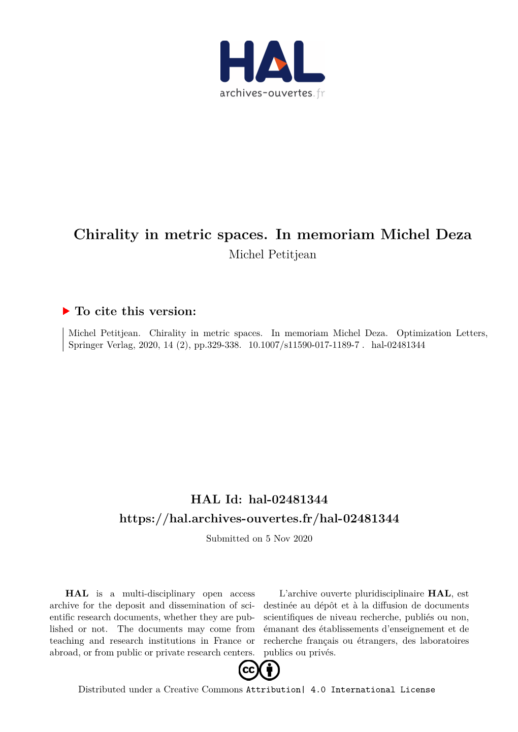 Chirality in Metric Spaces. in Memoriam Michel Deza Michel Petitjean