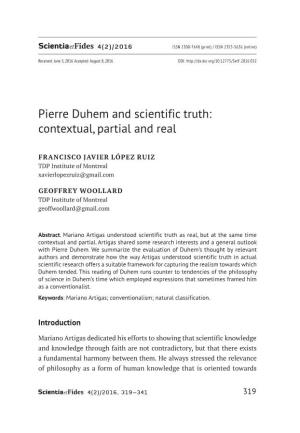 Pierre Duhem and Scientific Truth: Contextual, Partial and Real