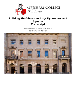 Building the Victorian City: Splendour and Squalor Transcript