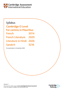 Syllabus Cambridge O Level for Centres in Mauritius French 3014 French Literature 2020 Literature in Hindi 2026 Sanskrit 3216 for Examination in November 2020