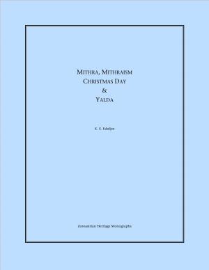 Mithra Mithraism Christmas Day & Yalda Complete