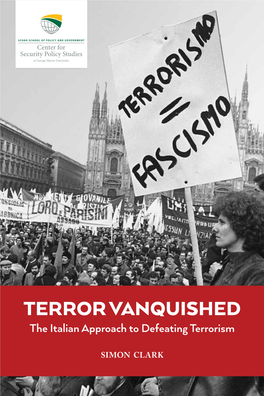 TERROR VANQUISHED the Italian Approach to Defeating Terrorism