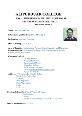 Alipurduar College P.O: Alipurduar Court, Dist: Alipurduar West Bengal, Pin Code: 736122 Personal Profile