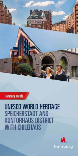 UNESCO World Heritage Speicherstadt and Kontorhaus District with Chilehaus Steinstraße CENTRAL U S 23 TRAIN STATION 3 Ll World Heritage at a Glance 22 15 4