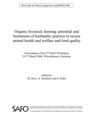 Organic Livestock Farming: Potential and Limitations of Husbandry Practice to Secure Animal Health and Welfare and Food Quality