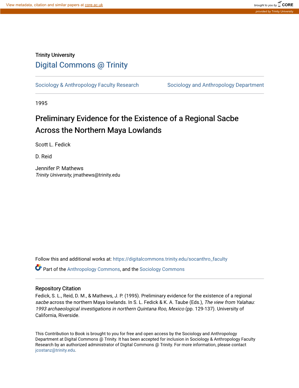 Preliminary Evidence for the Existence of a Regional Sacbe Across the Northern Maya Lowlands