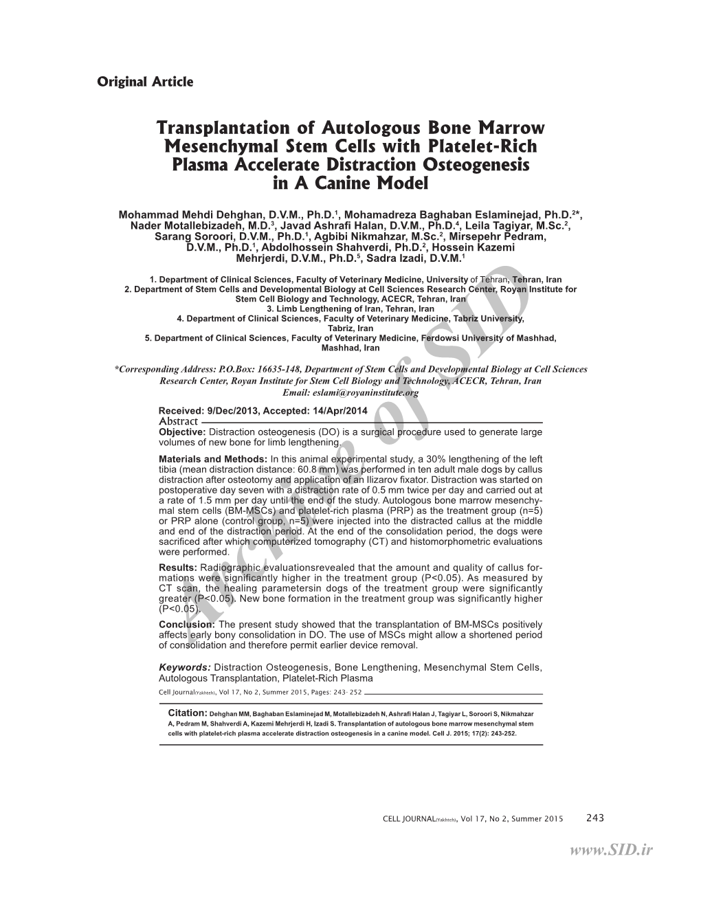 Transplantation of Autologous Bone Marrow Mesenchymal Stem Cells with Platelet-Rich Plasma Accelerate Distraction Osteogenesis in a Canine Model