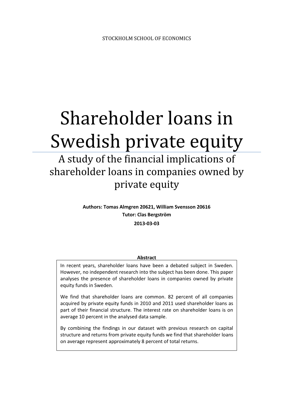 Shareholder Loans in Swedish Private Equity a Study of the Financial Implications of Shareholder Loans in Companies Owned by Private Equity